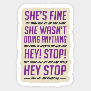 Bad Blood She's Fine Security Guard Version Sticker